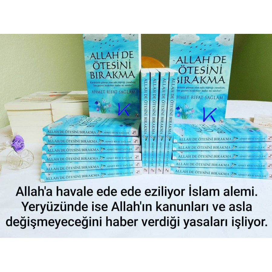 Allah de Ötesini Bırakma - Ahmet Rifat Sağlam