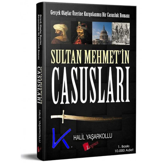 Sultan Mehmet'in Casusları - Halil Yaşar Kollu