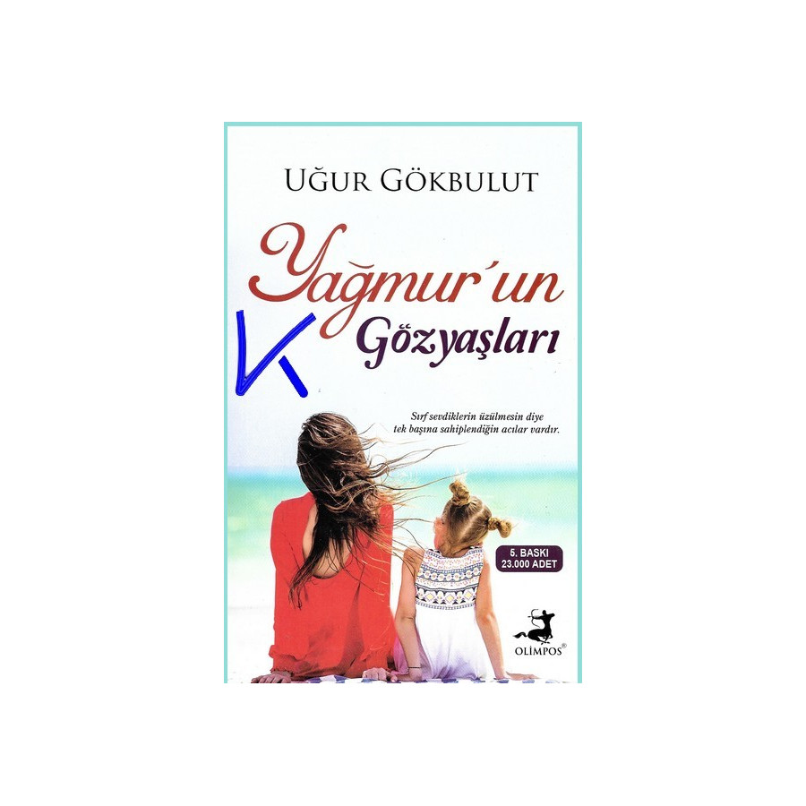 Yağmur'un Gözyaşları - Uğur Gökbulut