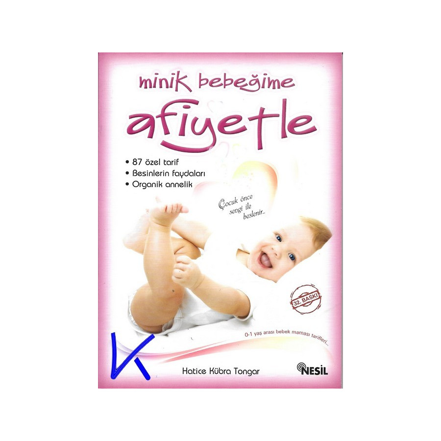 Minik Bebeğime Afiyetle - Hatice Kübra Tongar