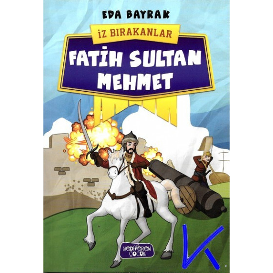 Fatih Sultan Mehmet - Iz Bırakanlar - Eda Bayrak