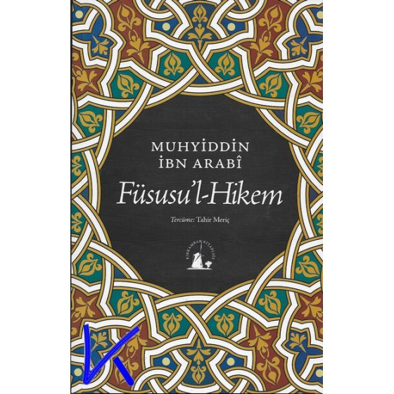 Füsusu'l Hikem - Muhyiddin Ibn Arabi