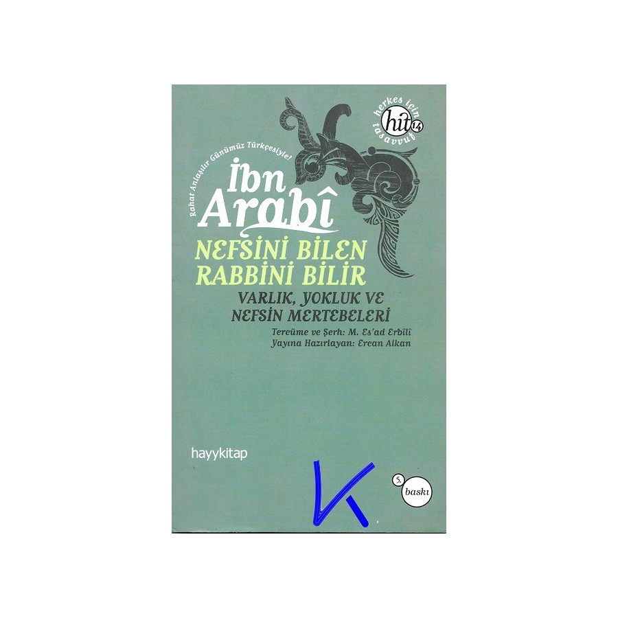 Nefsini Bilen Rabbini Bilir - Varlık, Yokluk ve Nefsin Mertebeleri - Muhyiddin Ibn Arabi