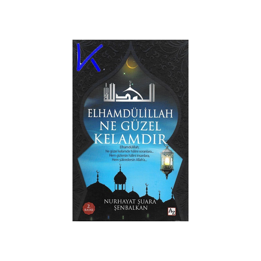 Elhamdülillah Ne Güzel Kelamdır - Nurhayat Şuara Şenbalkan