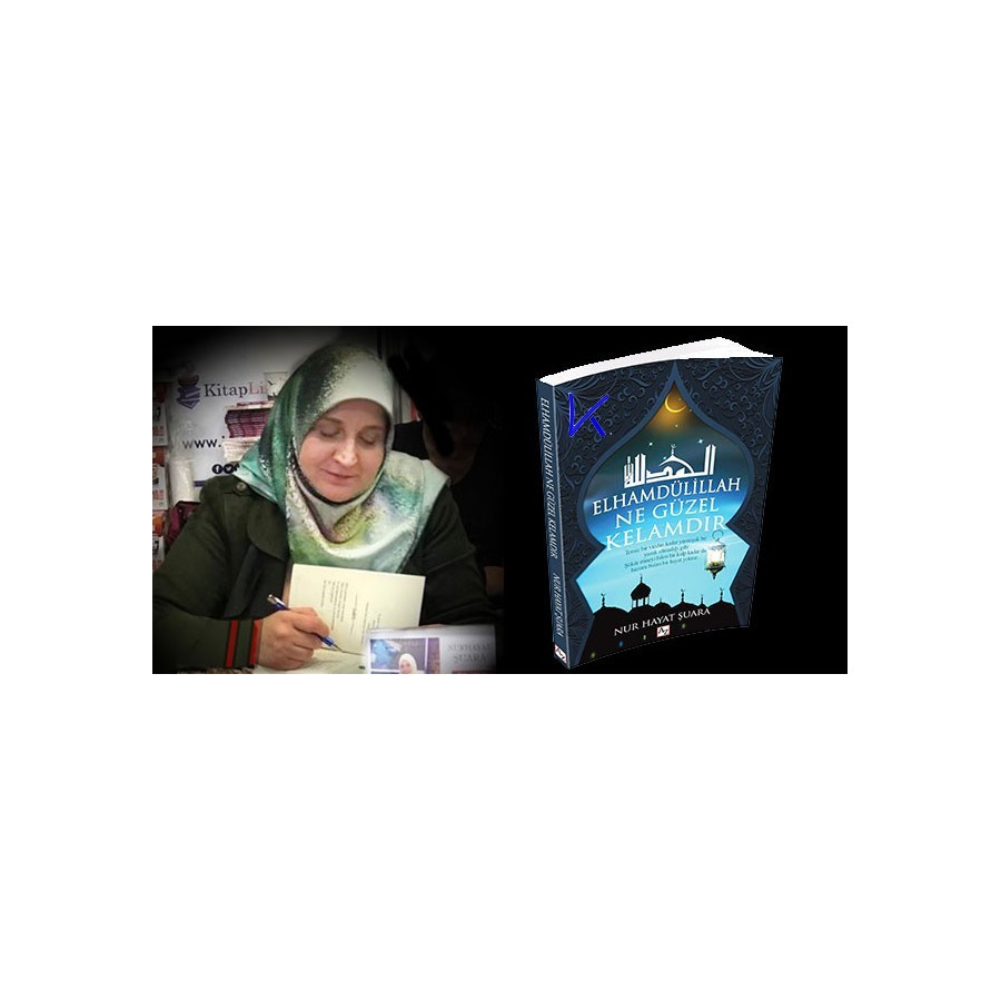 Elhamdülillah Ne Güzel Kelamdır - Nurhayat Şuara Şenbalkan