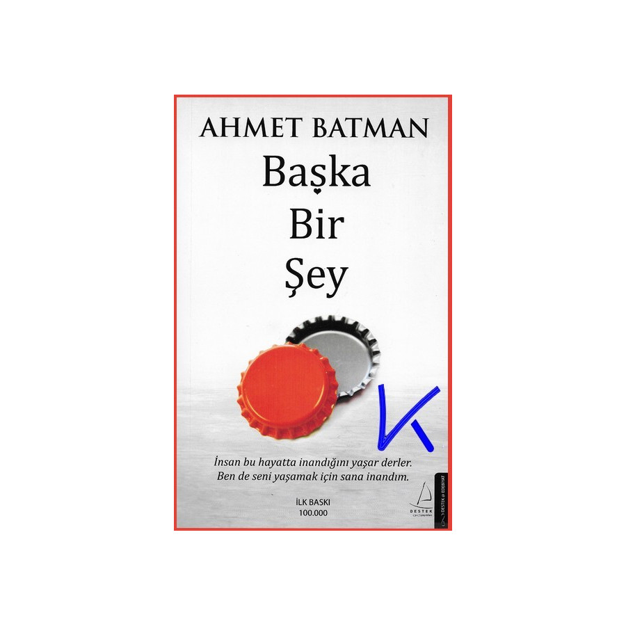 Başka Bir Şey - Ahmet Batman