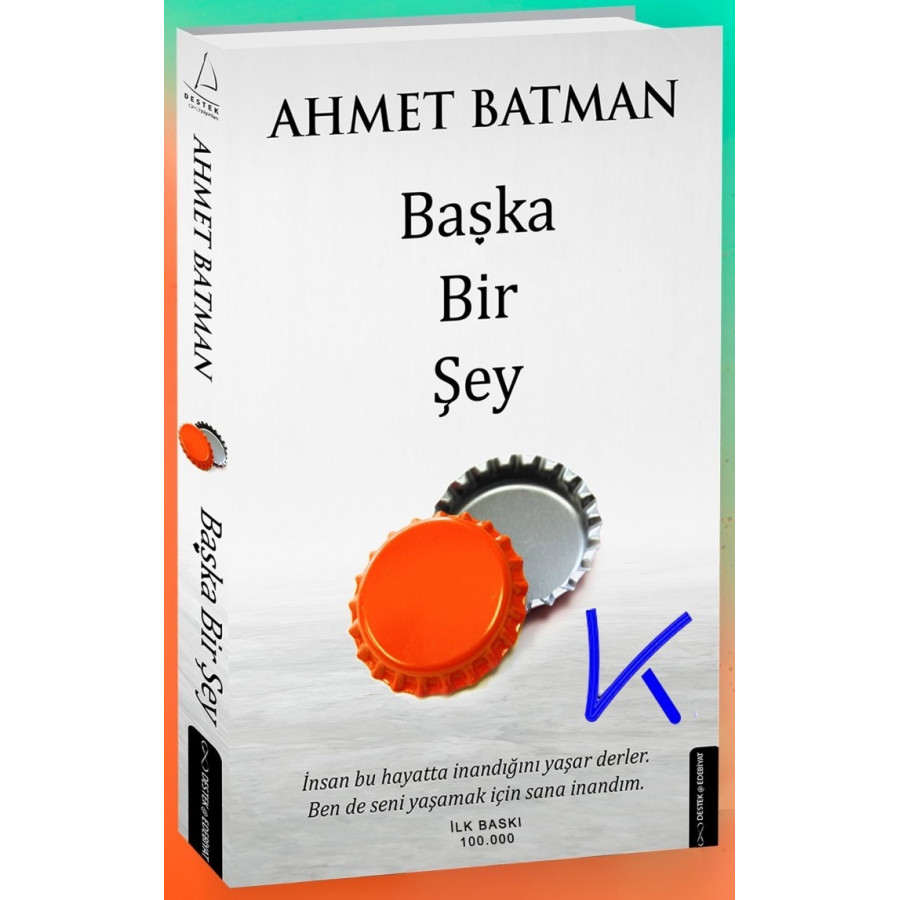 Başka Bir Şey - Ahmet Batman