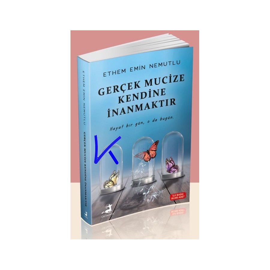 Gerçek Mucize Kendine Inanmaktır - Ethem Emin Nemutlu