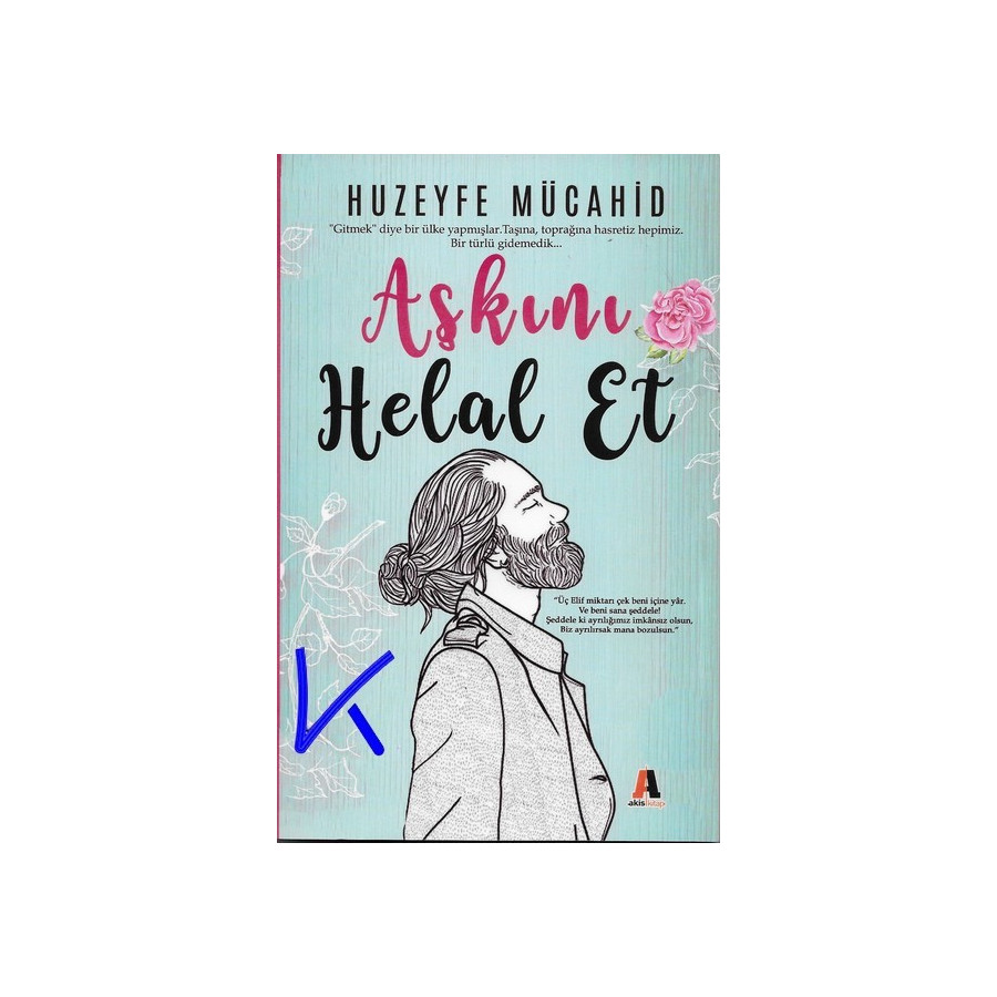 Aşkını Helal Et - Huzeyfe Mücahid