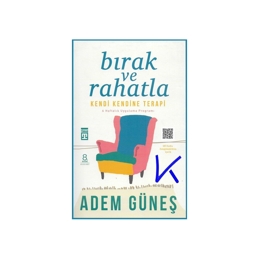 Bırak ve Rahatla - Kendi Kendine Terapi - Adem Güneş