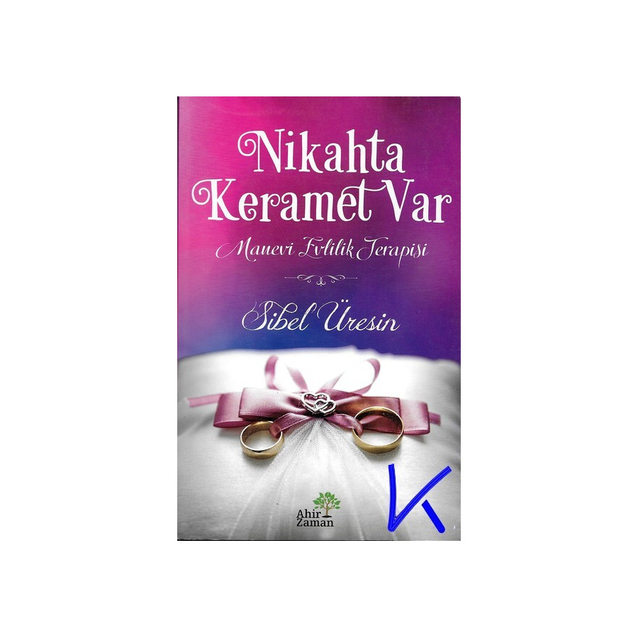 Nikahta Keramet Var - Manevi Evlilik Terapisi - Sibel Üresin
