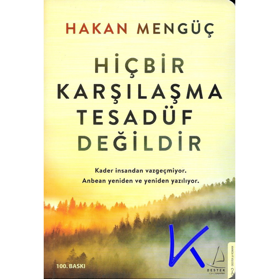Hiçbir  Karşılaşma Tesadüf Değildir - Hakan Mengüç
