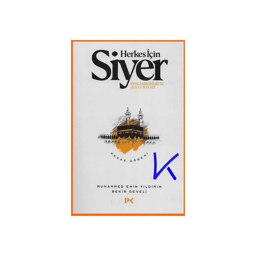 Herkes Için Siyer - Peygamberimiz'in (sav) Hayatı - Muhammed Emin Yıldırım, Bekir Develi
