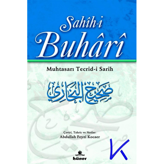 Sahih-i Buhari, Muhtasarı Tecrid-i Sarih - Imam Buhari, çeviri: Abdullah Feyzi Kocaer
