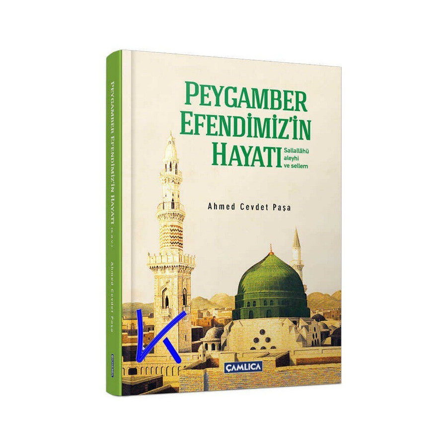 Peygamber Efendimiz'in Hayatı (sav) - Ahmed Cevdet Paşa