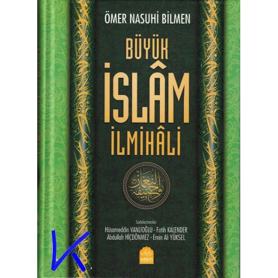 Büyük Islam Ilmihali - Ömer Nasuhi Bilmen - sadeleştiren: Hüsameddin Vanlıoğlu