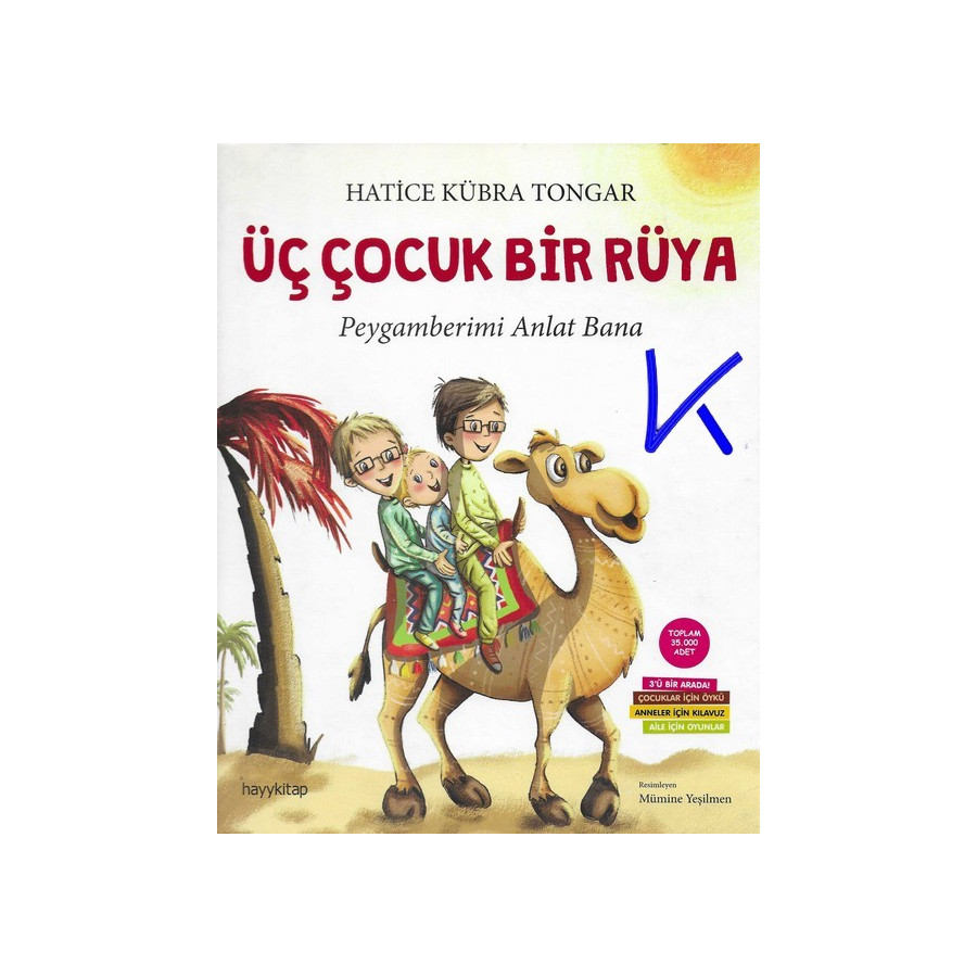 Üç Çocuk Bir Rüya - Peygamberimi Anlat Bana - Hatice Kübra Tongar