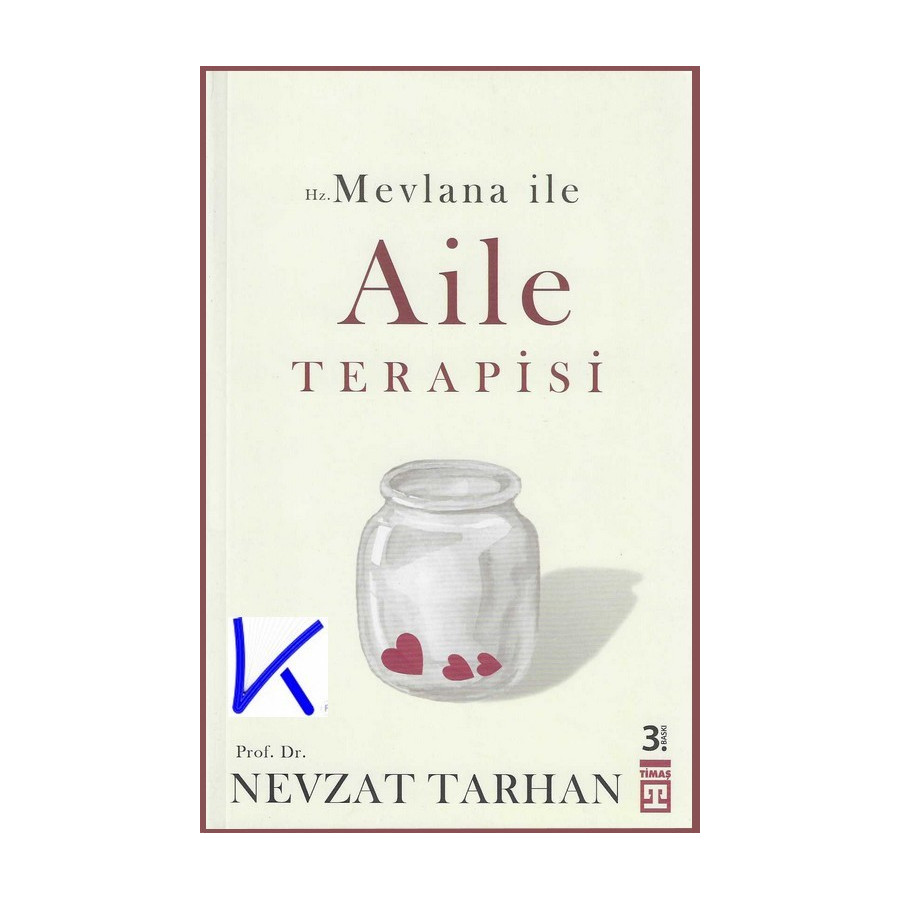Hz Mevlana ile Aile Terapisi - Nevzat Tarhan, pr dr