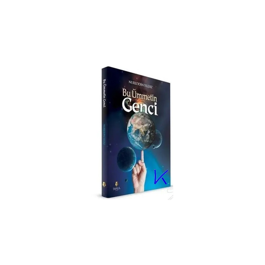 Bu Ümmetin Genci - Nureddin Yıldız