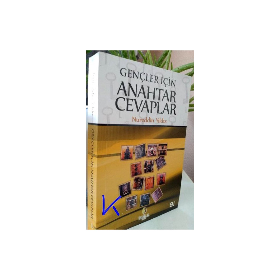 Gençler Için Anahtar Cevaplar - Nureddin Yıldız
