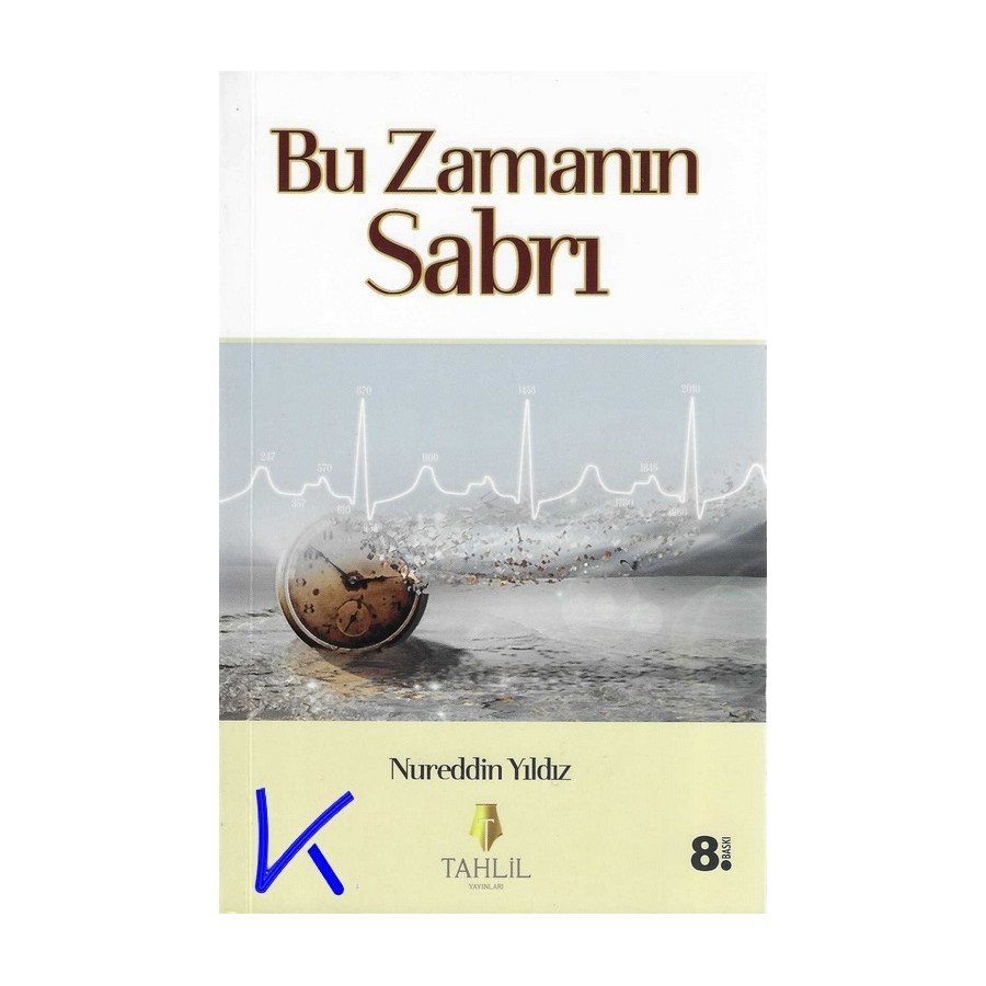 Bu Zamanın Sabrı - Nureddin Yıldız