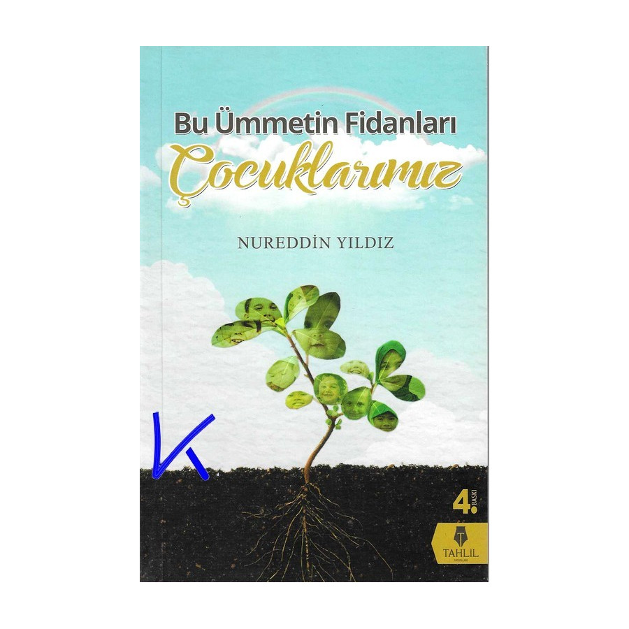 Bu Ümmetin Fidanları Çocuklarımız - Nureddin Yıldız