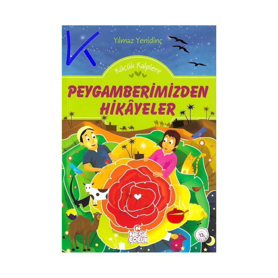 Küçük Kalplere Peygamberimizden Hikayeler - Yılmaz Yenidinç
