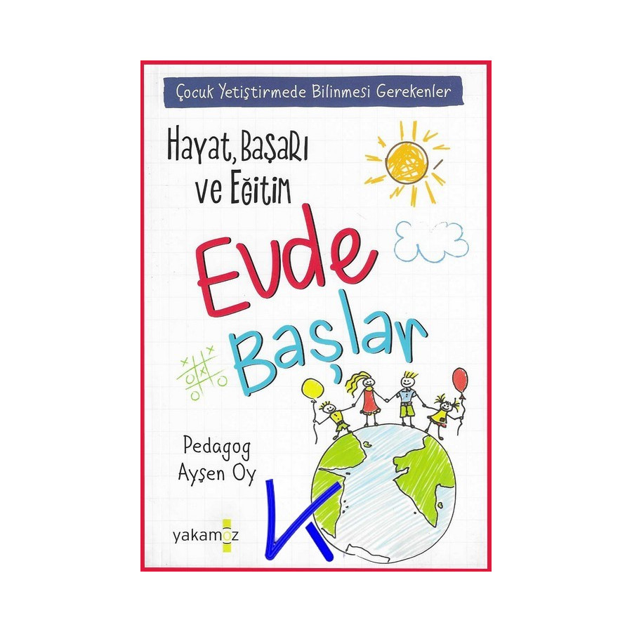 Hayat, Başarı ve Eğitim Evde Başlar - pedagog Ayşen Oy