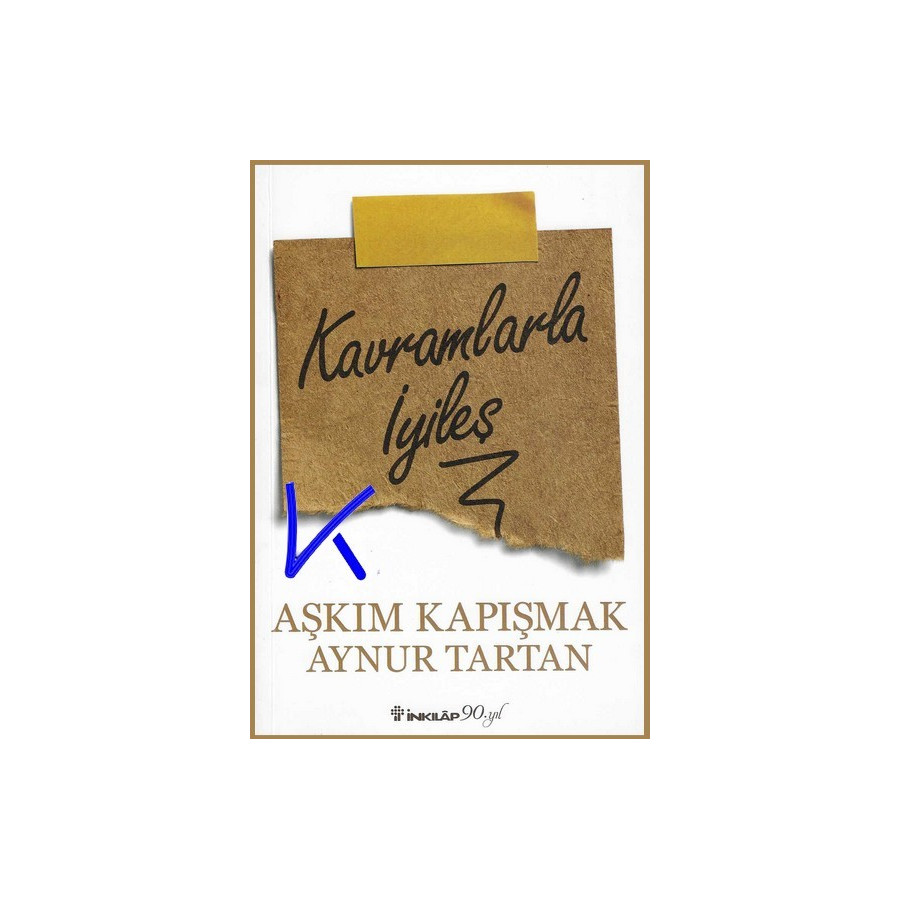 Kavramlarla Iyileş - Aşkım Kapışmak, Aynur Tartan