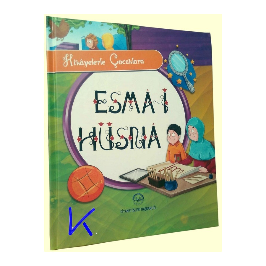 Hikayelerle Çocuklara Esma-i Hüsna - Selcen Yüksel Arvas - Diyanet