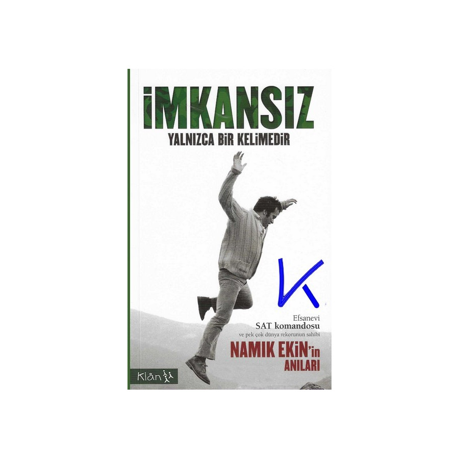 Imkansız Yalnızca Bir Kelimedir - Namık Ekin