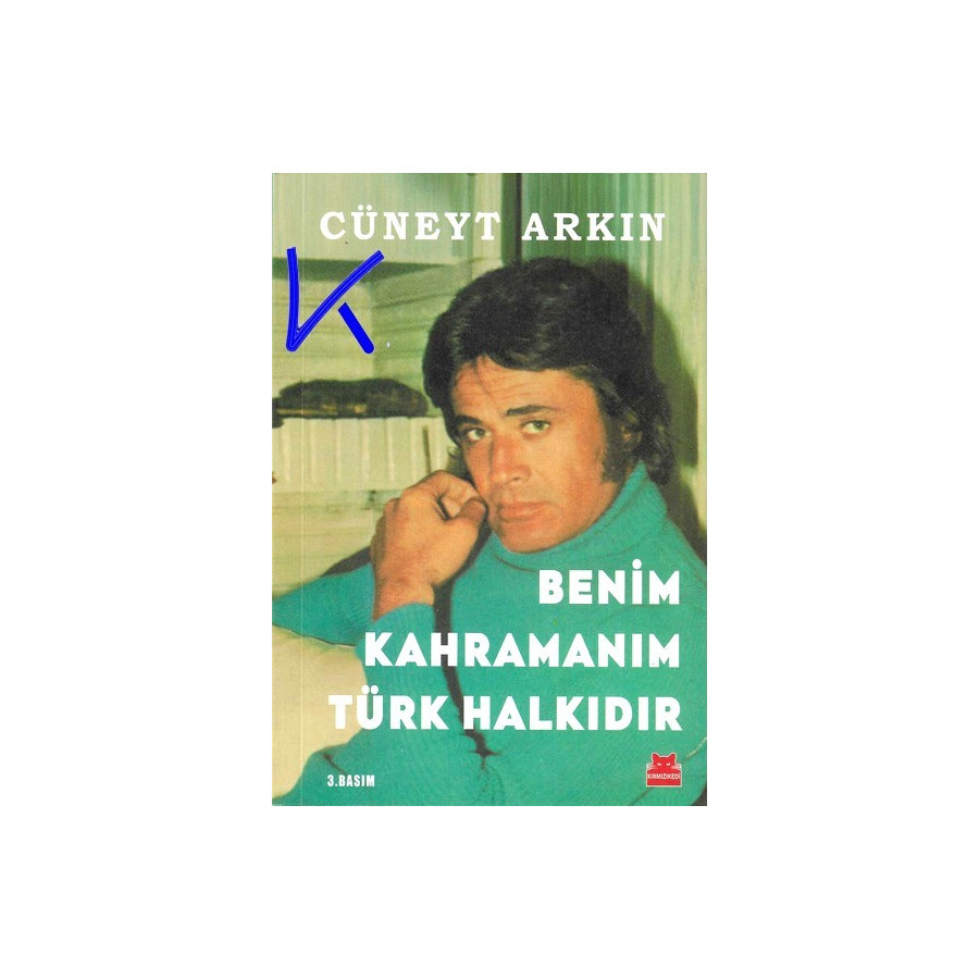 Benim Kahramanım Türk Halkıdır - Cüneyt Arkın