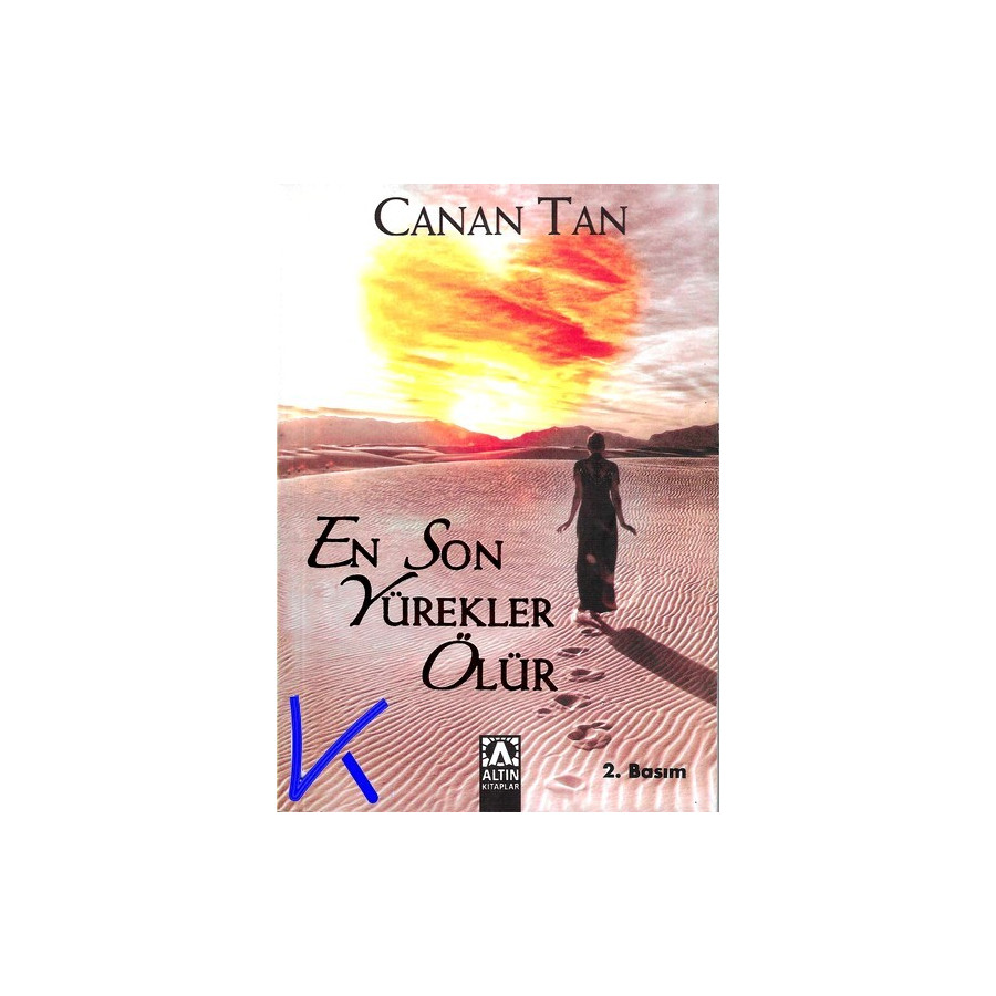 En Son Yürekler Ölür - Canan Tan