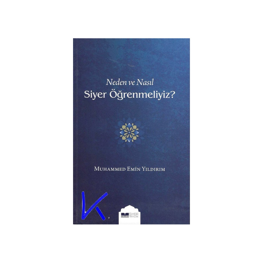Neden ve Nasıl Siyer Öğrenmeliyiz? - Muhammed Emin Yıldırım