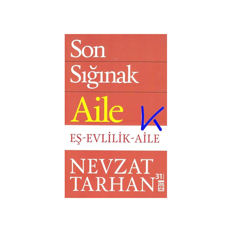 Son Sığınak Aile - Nevzat Tarhan, pr dr