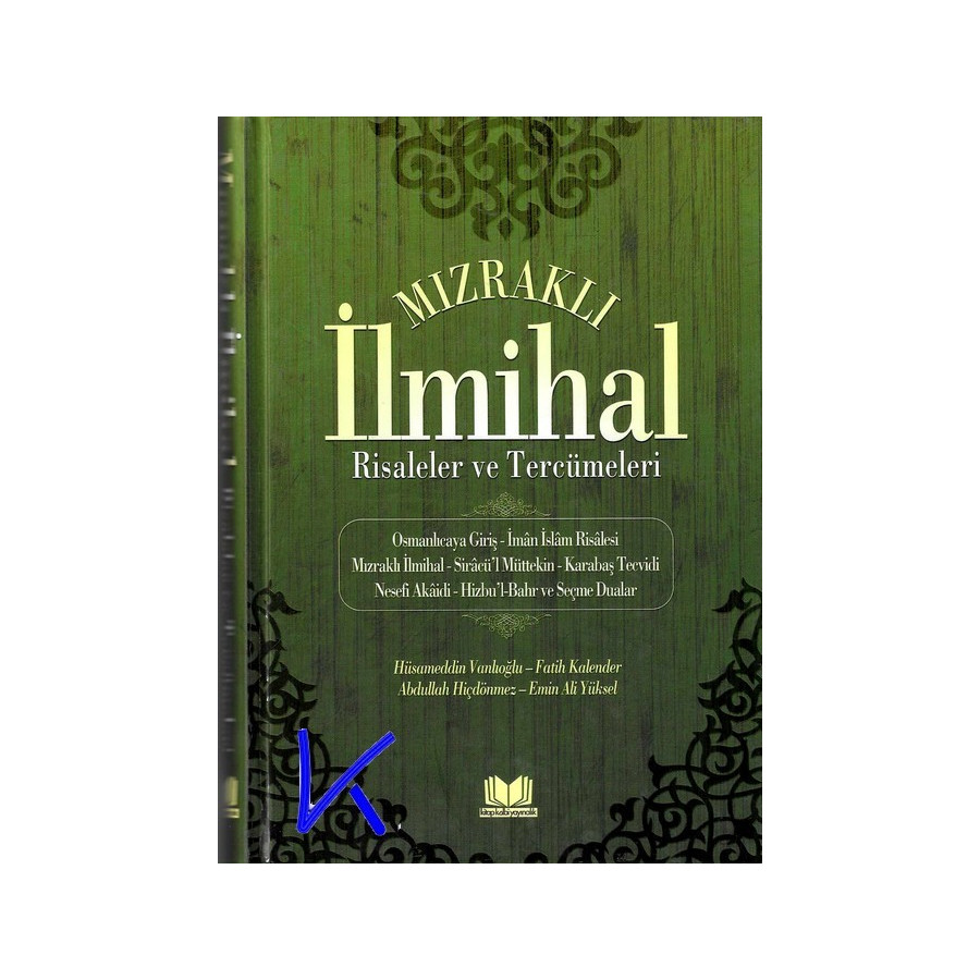 Mızraklı Ilmihal - Risaleler ve Tercümeleri -  Hüsameddin  Vanlıoğlu