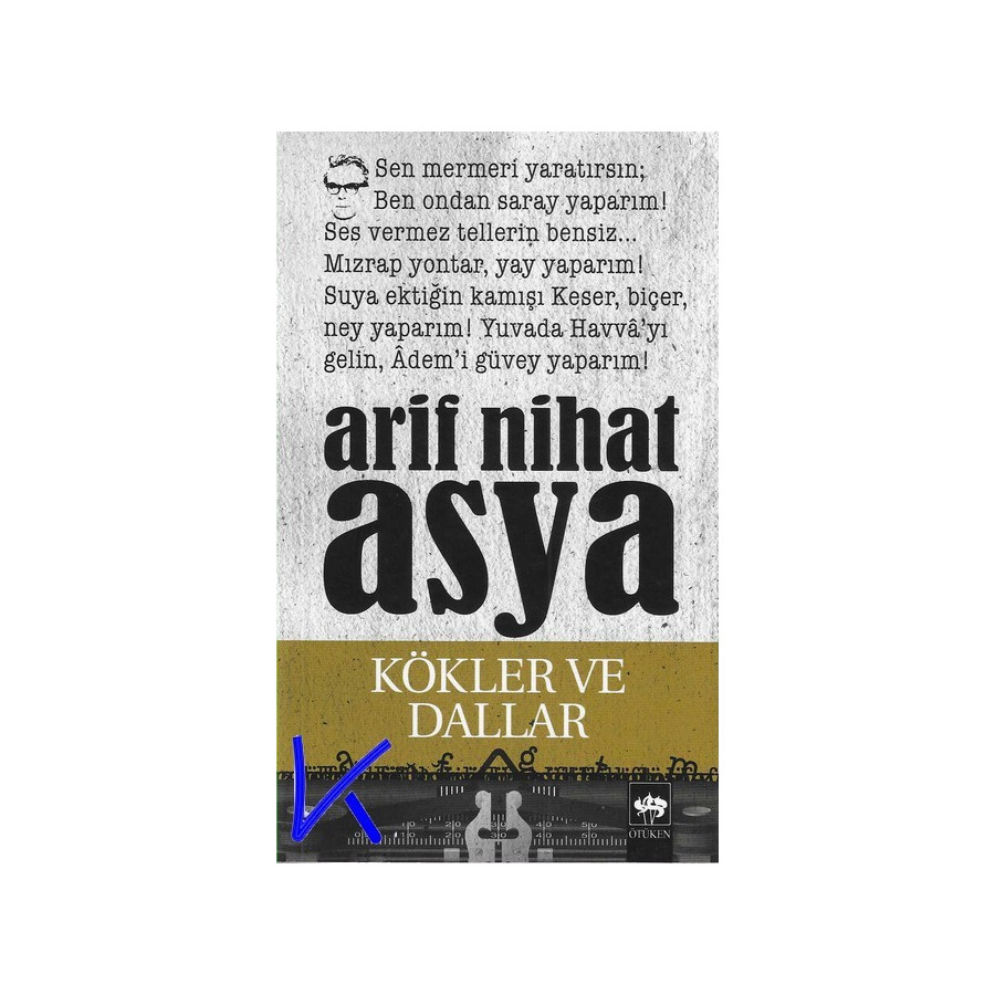 Kökler ve Dallar - Arif Nihat Asya