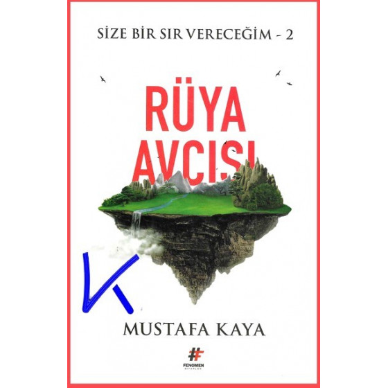 Rüya Avcısı - Size Bir Sır Vereceğim 2 - Mustafa Kaya