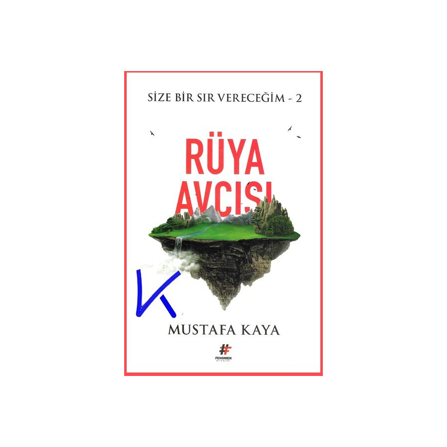 Rüya Avcısı - Size Bir Sır Vereceğim 2 - Mustafa Kaya