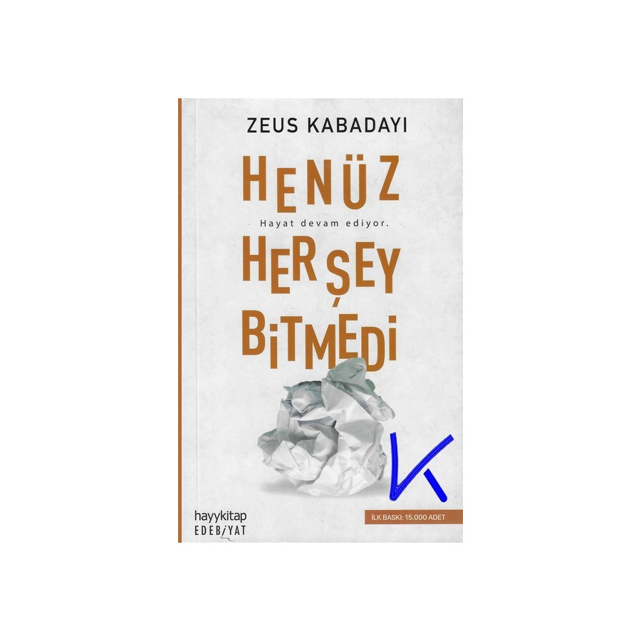 Henüz Her Şey Bitmedi - Zeus Kabadayı