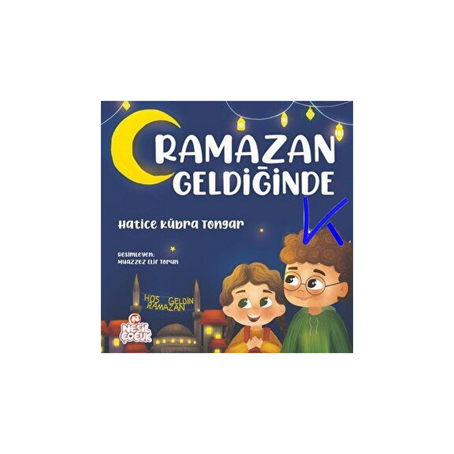 Ramazan Geldiğinde - Hatice Kübra Tongar