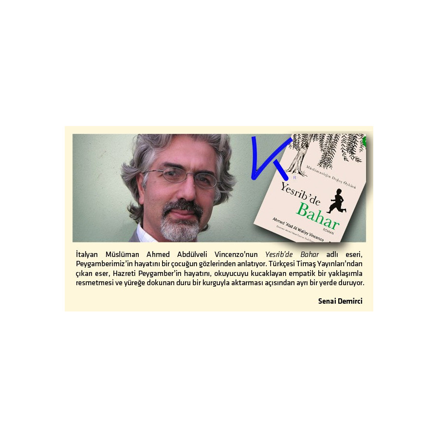 Yesrib'de Bahar - Müslümanlığın Doğuş Öyküsü - Ahmed Abdal Waliyy Vincenzo