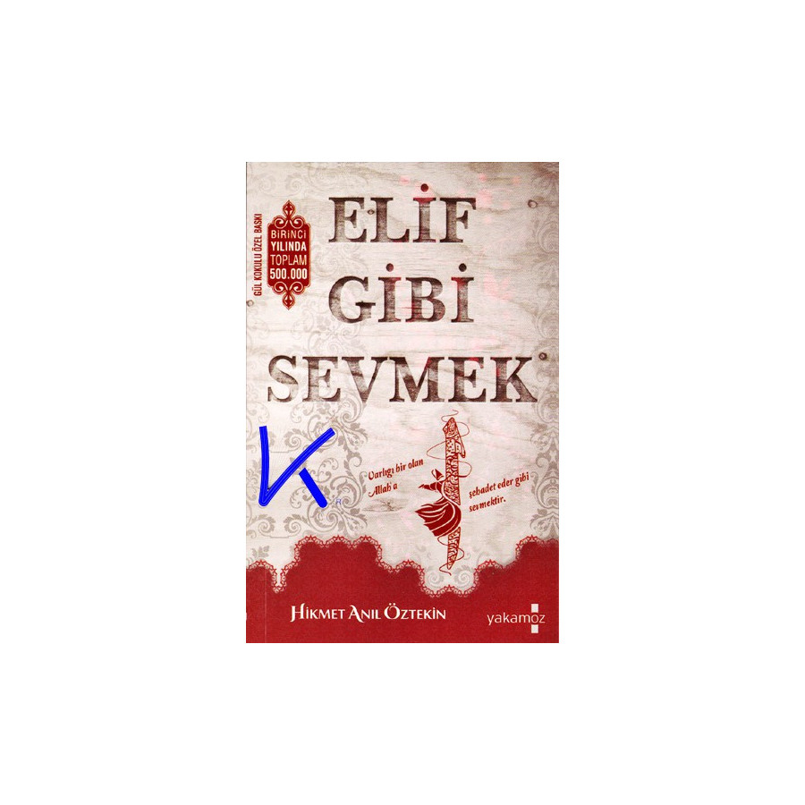 Elif Gibi Sevmek - Hikmet Anıl Öztekin