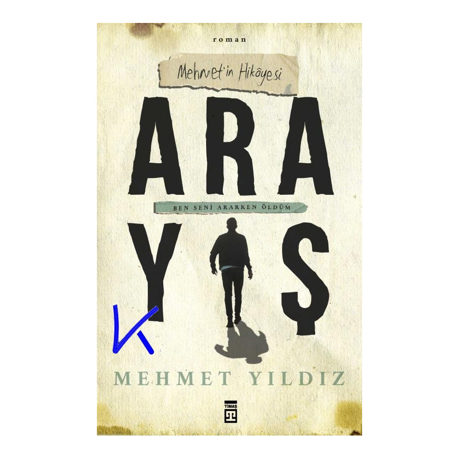 Arayış - Mehmet'in Hikayesi - Mehmet Yıldız