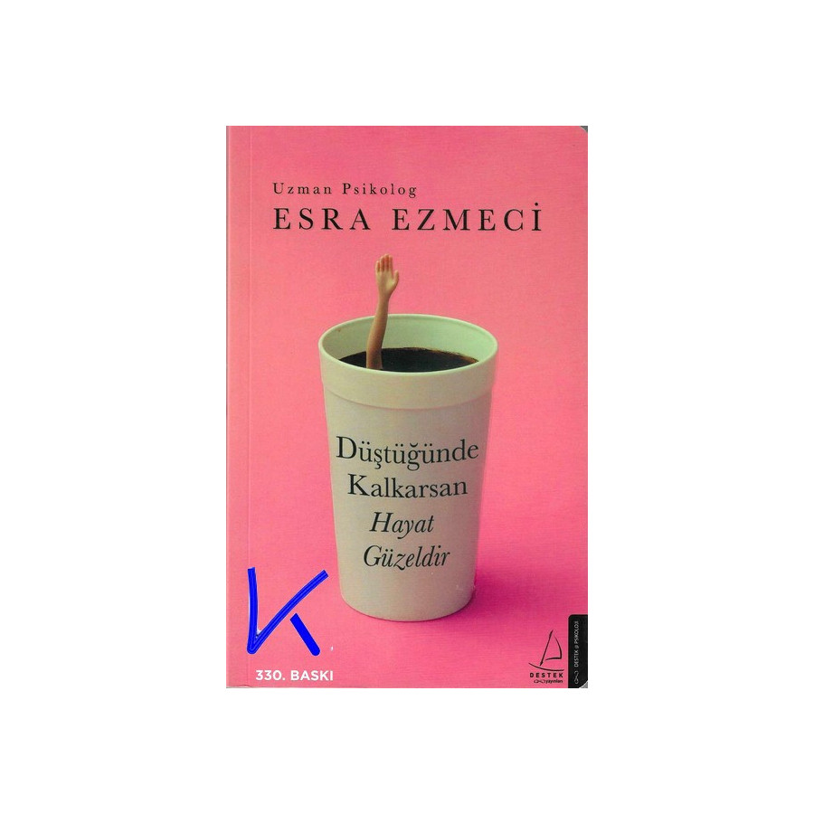 Düştüğünde Kalkarsan Hayat Güzeldir - Esra Ezmeci