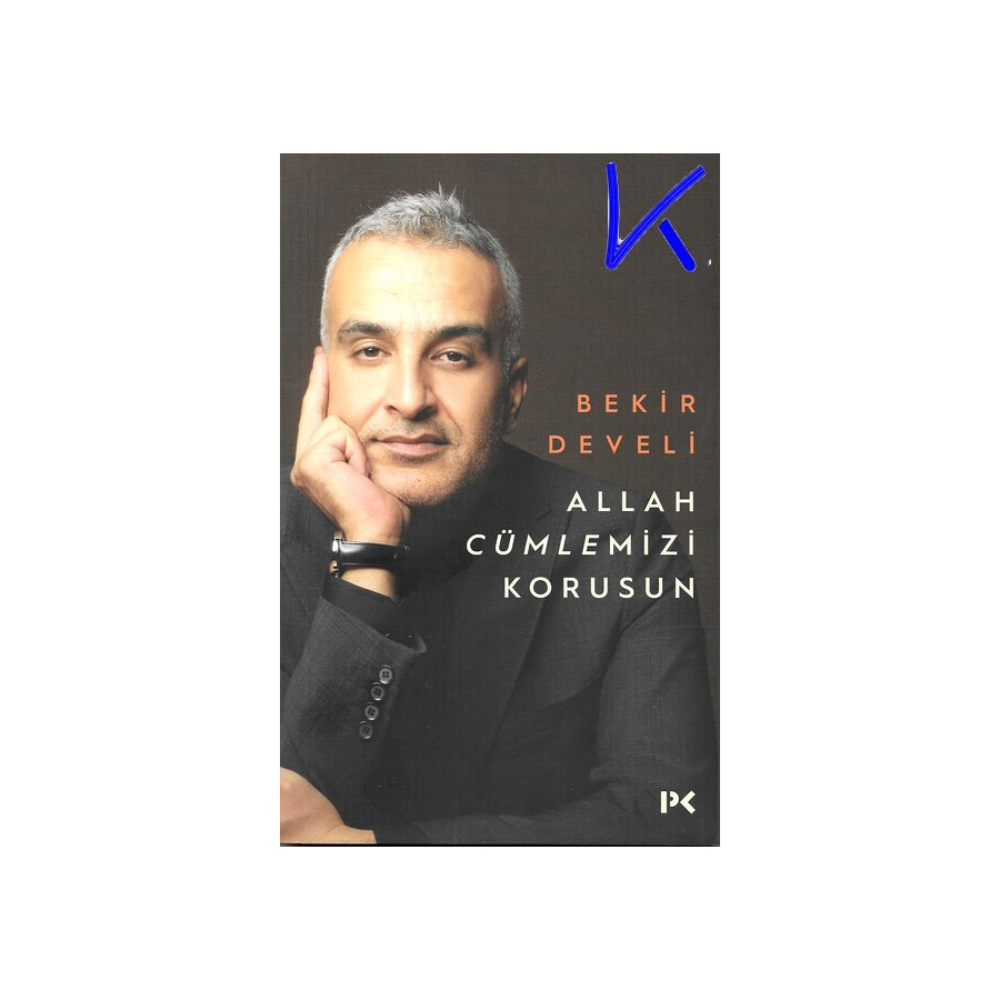 Allah Cümlemizi Korusun - Bekir Develi