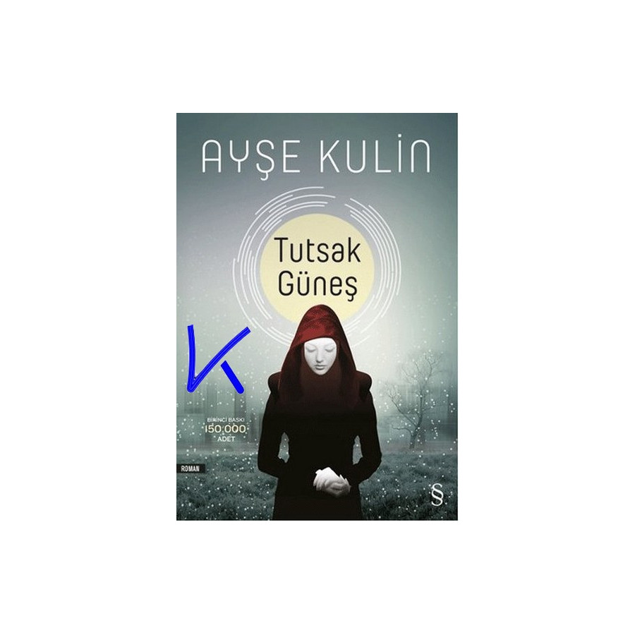 Tutsak Güneş - Ayşe Kulin