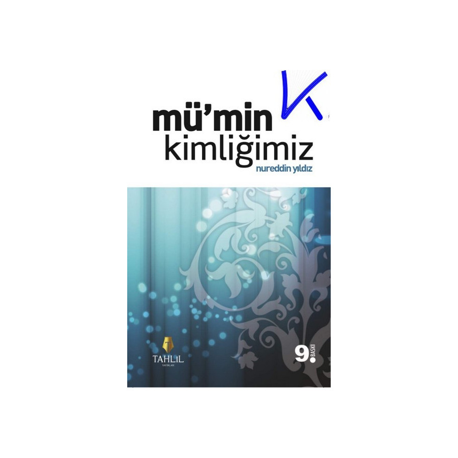 Mü'min Kimliğimiz - Nureddin Yıldız
