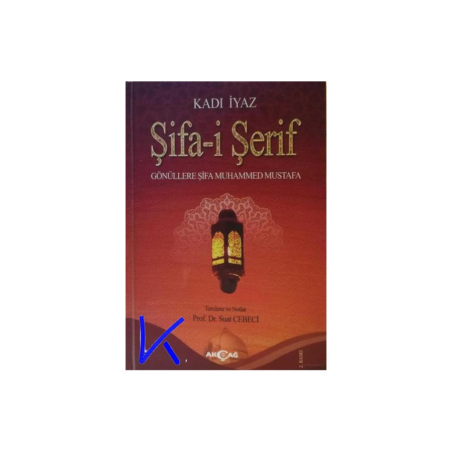 Şifa-i Şerif - Kadi Iyaz - akçağ