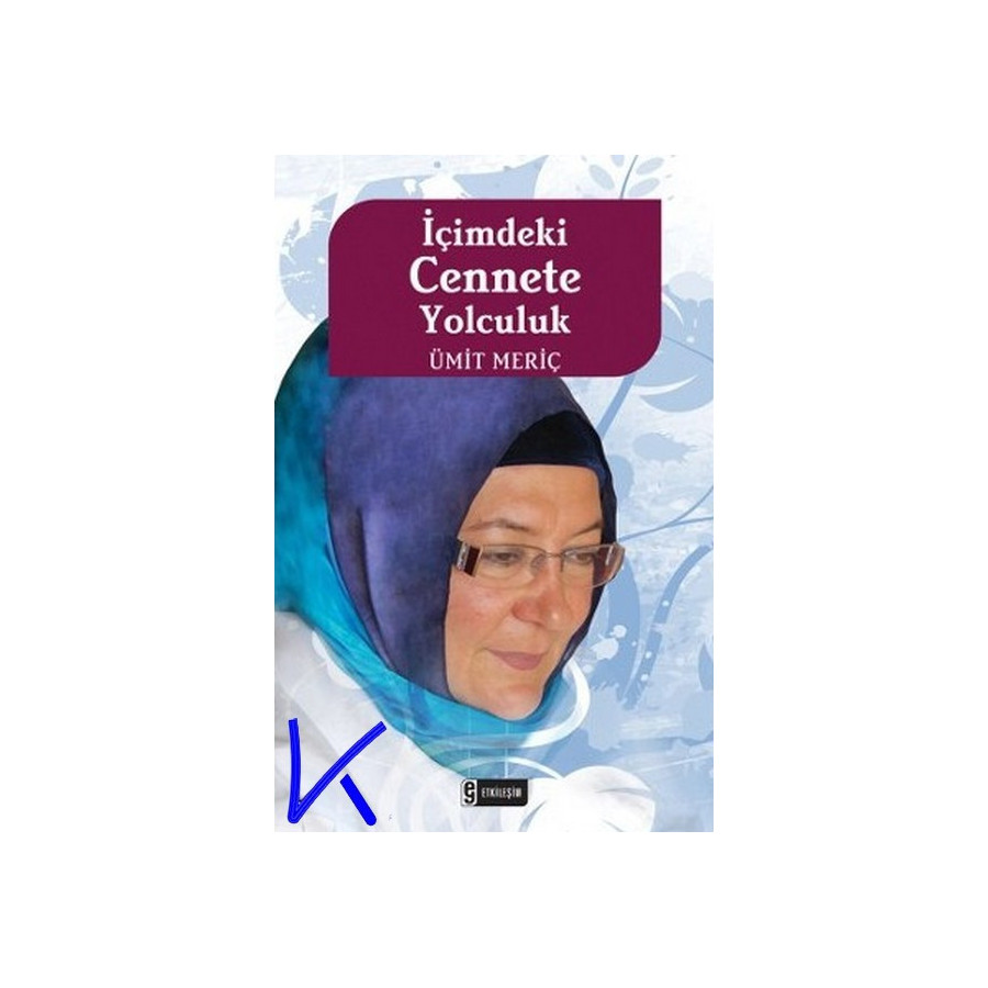 Içimdeki Cennete Yolculuk - Ümit Meriç